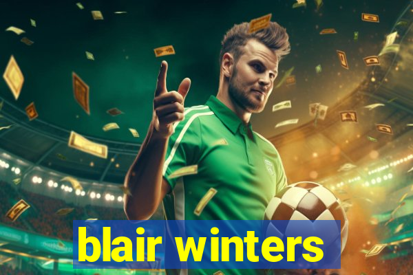 blair winters